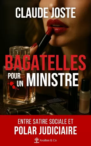 Claude Joste – Bagatelles pour un ministre